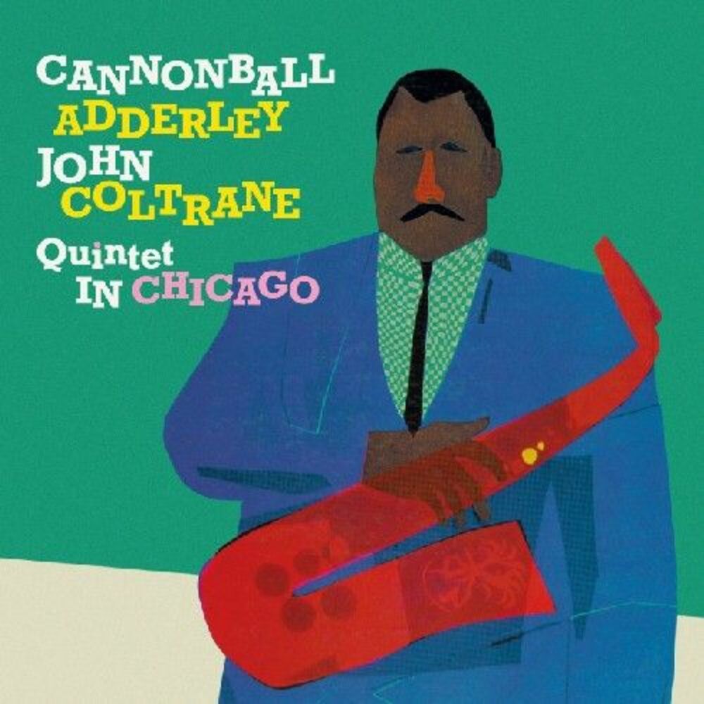 Cannonball Adderley - Adderley, Cannonball : In Chicago/Cannonball Takes Charge